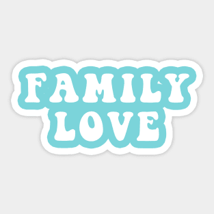 Family Love Sticker